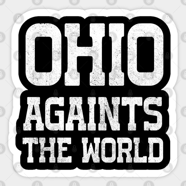 Ohio Against The World Sticker by NelsonPR